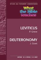 What the Bible Teaches - Leviticus to Deuteronomy