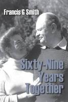 Sixty-Nine Years Together