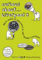 Curious About-- Liverpool. 3