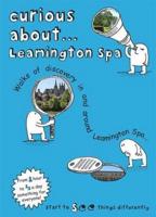 Curious About ... Leamington Spa