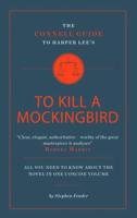 The Connell Guide to Harper Lee's To Kill a Mockingbird