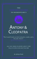 The Connell Guide to Shakespeare's Antony and Cleopatra