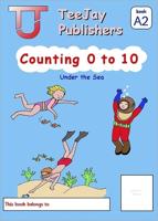 TeeJay Mathematics CfE Early Level Counting 0 to 10: Under the Sea (Book A2)