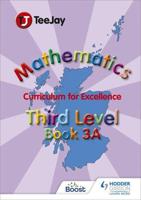 TeeJay Mathematics CfE Third Level Book 3A