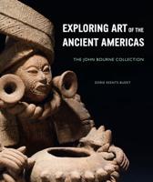 Exploring Art of the Ancient Americas