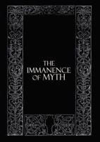 The Immanence of Myth