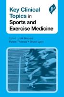 Key Clinical Topics in Sports and Exercise Medicine