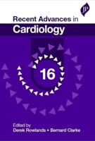 Recent Advances in Cardiology. Volume 16
