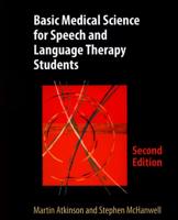 Basic Medical Science for Speech and Language Therapy Students