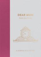 Dear Mum, from You to Me
