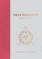 Dear Daughter, from You to Me