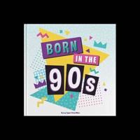 Born in the 90'S