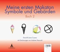 Meine Ersten Makaton Symbole Und Gebarden: Buch 2