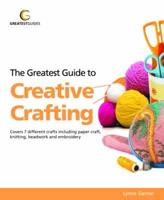 The Greatest Guide to Creative Crafting