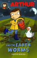Arthur and the Earthworms