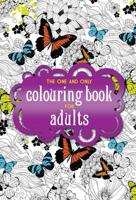 The One and Only Colouring Book for Adults