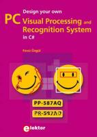 Design Your Own PC Visual Processing & Recognition System in C#