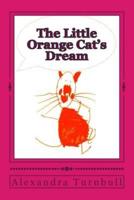 The Little Orange Cat's Dream