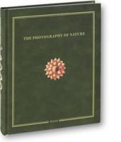 The Photography of Nature ; The Nature of Photography