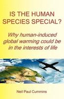 Is the Human Species Special?