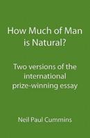 How Much of Man Is Natural?