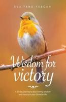 Wisdom for Victory