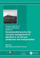 Recommended Practice for Corrosion Management of Pipelines in Oil and Gas Production and Transportation