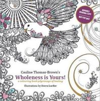 Cauline Thomas-Brown's Wholeness Is Yours!