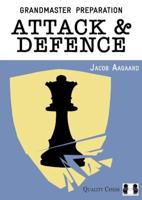 Grandmaster Preparation - Attack and Defence