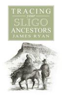 A Guide to Tracing Your Sligo Ancestors