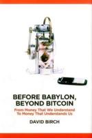 Before Babylon, After Bitcoin