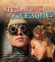 Steampunk Accessories