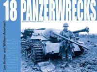 Panzerwrecks. 18 German Armour 1944-45