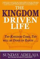 The Kingdom Driven Life