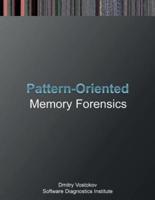 Pattern-Oriented Memory Forensics