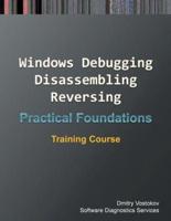 Windows Debugging, Disassembling, Reversing