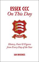 Essex CCC on This Day