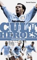 Cult Heroes. Manchester City