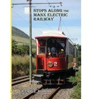 Stops Along the Manx Electric Railway, or, 'What We Did on Our Holidays'