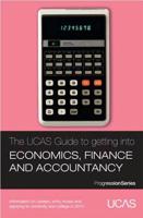 The UCAS Guide to Getting Into Economics, Finance and Accountancy