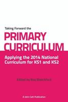 Taking Forward the Primary Curriculum