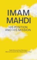 Imam Mahdi - His Position and His Mission