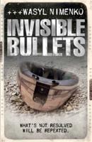 Invisible Bullets