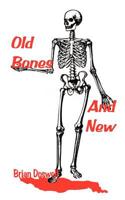 Old Bones and New