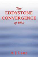 The Eddystone Convergence of 1955