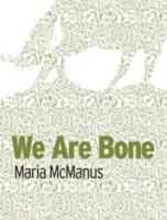 We Are Bone