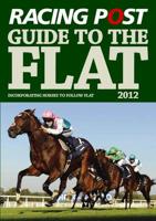 Racing Post Guide to the Flat