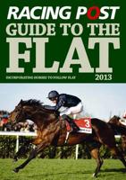 Racing Post Guide to the Flat 2013