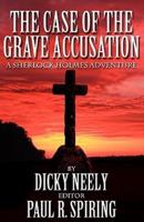 The Case of the Grave Accusation
