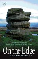 On the Edge: A collection of short poems inspired by the landscape of the Peak District